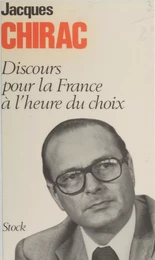 Discours pour la France à l'heure du choix