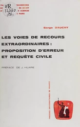 Les Voies de recours extraordinaires : proposition d'erreur et requête civile