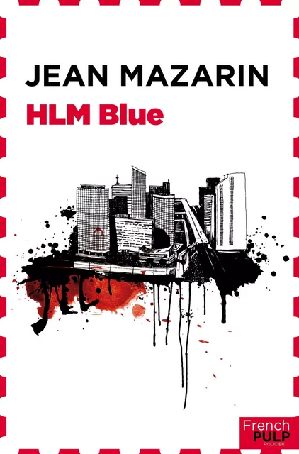 HLM blues - Jean Mazarin - French Pulp éditions