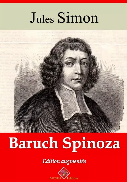 Baruch Spinoza – suivi d'annexes - Jules Simon - Arvensa Editions