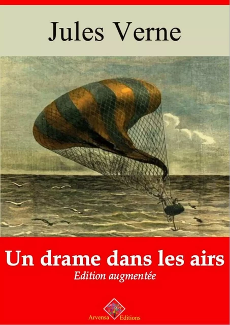 Un drame dans les airs – suivi d'annexes - Jules Verne - Arvensa Editions