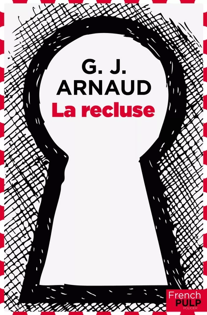 La Recluse - G.-J. Arnaud - French Pulp éditions