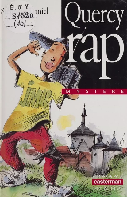 Les Mousquetaires de Belleville : Quercy rap - Stéphane Daniel - Casterman (réédition numérique FeniXX)