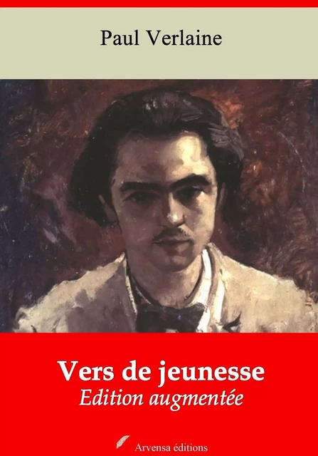 Vers de jeunesse – suivi d'annexes - Paul Verlaine - Arvensa Editions