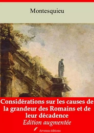 Considérations sur les causes de la grandeur des Romains et de leur décadence – suivi d'annexes