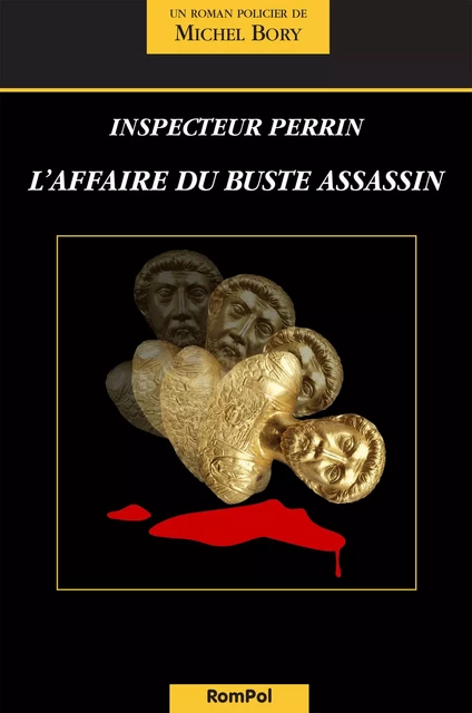 L'affaire du buste assassin - Michel Bory - RomPol