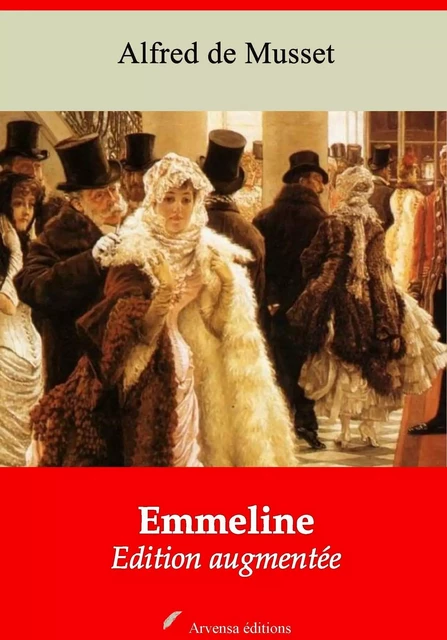 Emmeline – suivi d'annexes - Alfred de Musset - Arvensa Editions