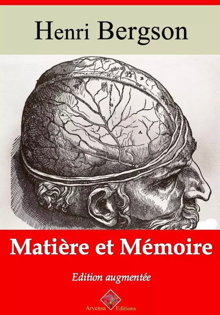 Matière et mémoire – suivi d'annexes - Henri Bergson - Arvensa Editions