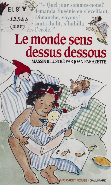 Le Monde sens dessus dessous -  Massin, Joan Parazette - Gallimard Jeunesse (réédition numérique FeniXX)