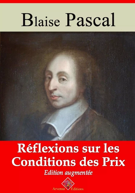 Réflexions sur les conditions des prix – suivi d'annexes - Blaise Pascal - Arvensa Editions