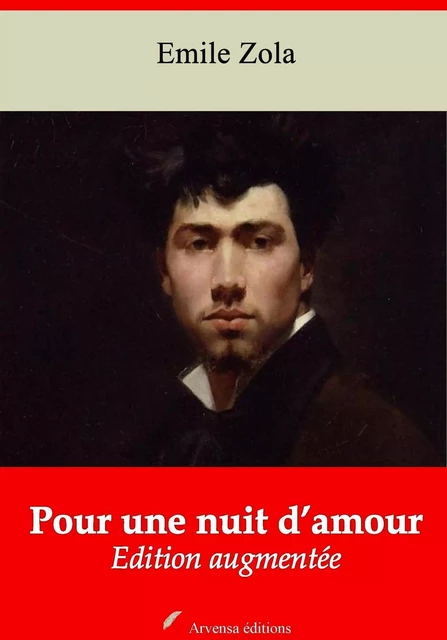 Pour une nuit d’amour – suivi d'annexes - Émile Zola - Arvensa Editions