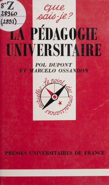 La pédagogie universitaire - Pol Dupont, Marcelo Ossandon - (Presses universitaires de France) réédition numérique FeniXX