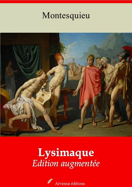 Lysimaque – suivi d'annexes - Charles de Montesquieu - Arvensa Editions