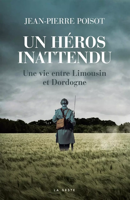 Un héros inattendu - Jean-Pierre Poisot - Geste Éditions