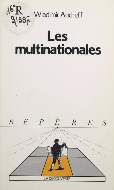 Les multinationales - Wladimir Andreff - La Découverte (réédition numérique FeniXX)