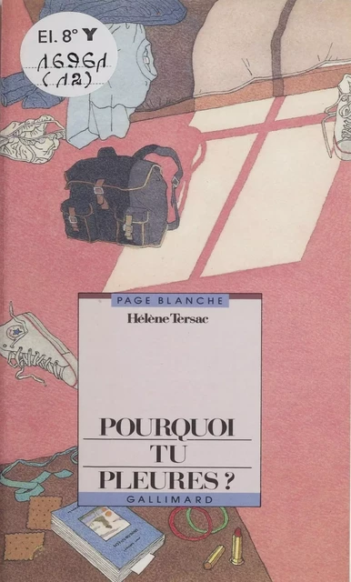 Pourquoi tu pleures ? - Hélène Tersac - Gallimard Jeunesse (réédition numérique FeniXX)