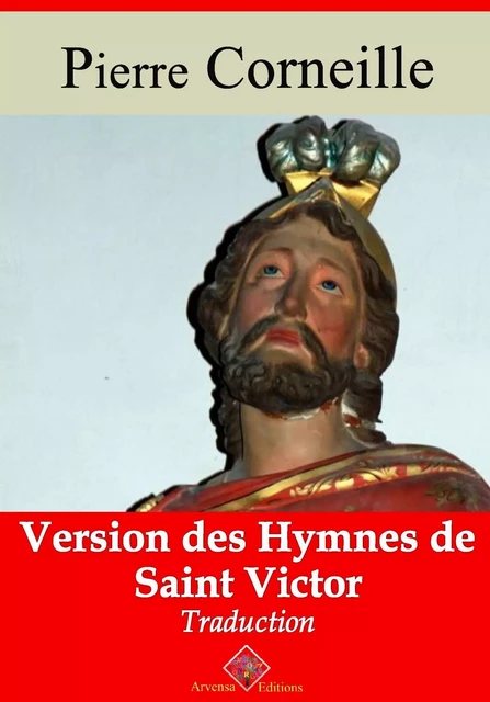 Version des hymnes de saint Victor – suivi d'annexes - Pierre Corneille - Arvensa Editions