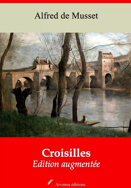 Croisilles – suivi d'annexes - Alfred de Musset - Arvensa Editions