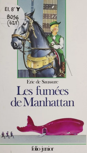 Les Fumées de Manhattan - Eric de Saussure - Gallimard Jeunesse (réédition numérique FeniXX)