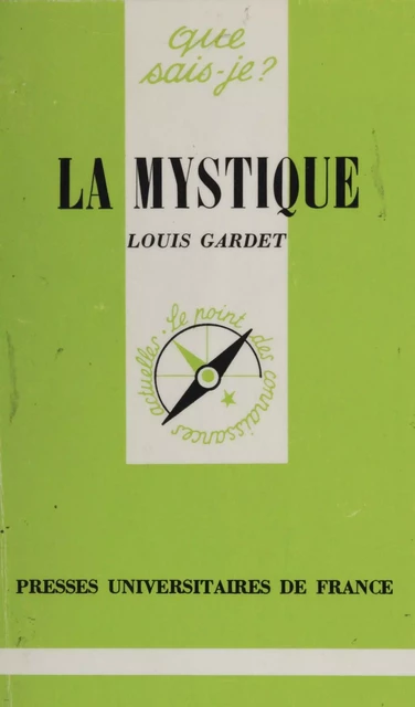 La mystique - Louis Gardet - Presses universitaires de France (réédition numérique FeniXX)