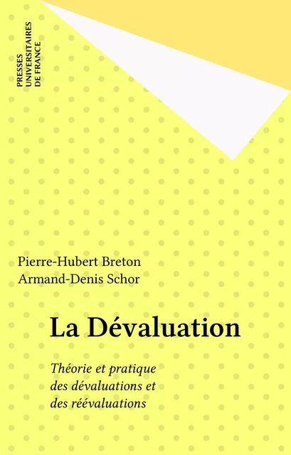 La Dévaluation - Pierre-Hubert Breton, Armand-Denis Schor - Presses universitaires de France (réédition numérique FeniXX)