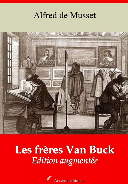 Les Frères Van Buck – suivi d'annexes - Alfred de Musset - Arvensa Editions