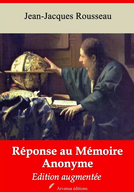 Réponse au mémoire anonyme – suivi d'annexes - Jean-Jacques Rousseau - Arvensa Editions