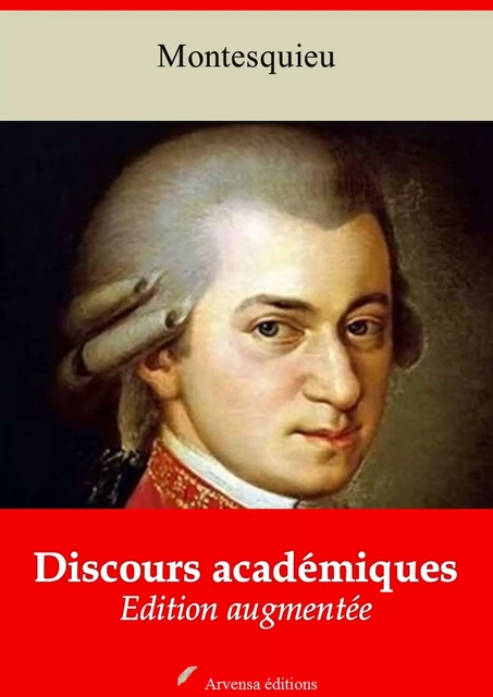 Discours académiques – suivi d'annexes - Charles de Montesquieu - Arvensa Editions