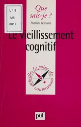 Le Vieillissement cognitif