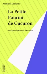 La Petite Fourmi de Cucuron