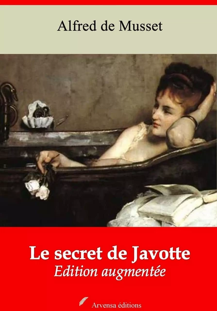 Le Secret de Javotte – suivi d'annexes - Alfred de Musset - Arvensa Editions