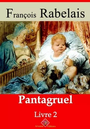 Livre II - Pantagruel – suivi d'annexes