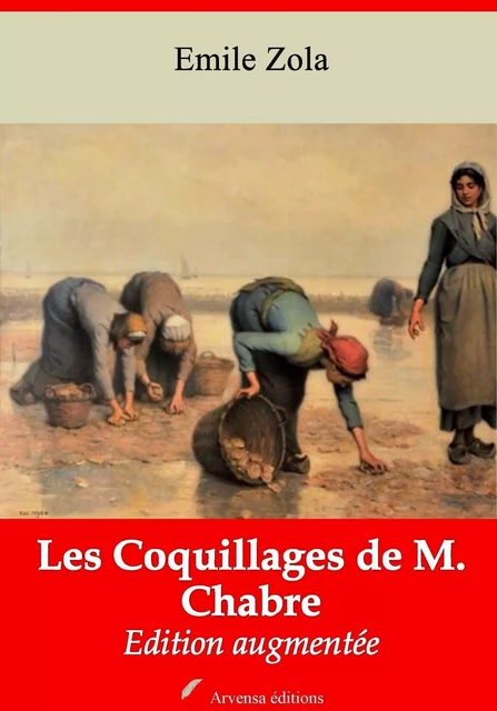 Les Coquillages de M. Chabre – suivi d'annexes - Émile Zola - Arvensa Editions