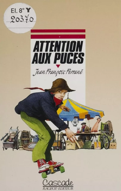 Attention aux puces - Jean-François Ferrané - Rageot (réédition numérique FeniXX)