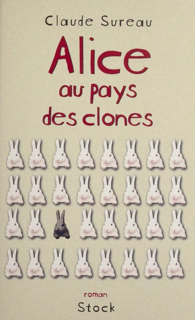 Alice au pays des clones - Claude Sureau - Stock (réédition numérique FeniXX)