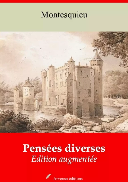 Pensées diverses – suivi d'annexes - Charles de Montesquieu - Arvensa Editions