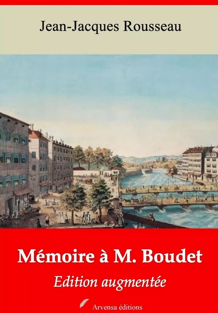 Mémoire à M. Boudet – suivi d'annexes - Jean-Jacques Rousseau - Arvensa Editions