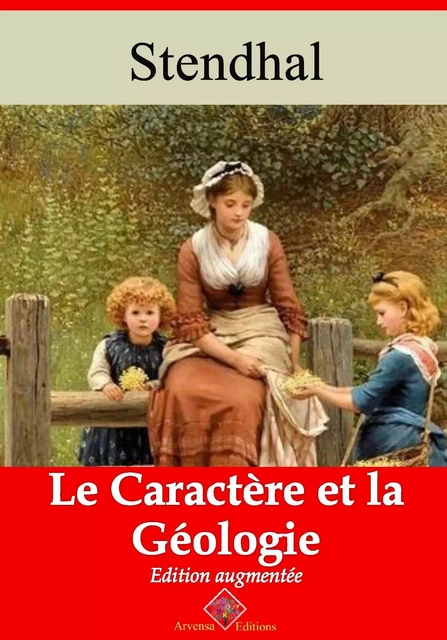 Le Caractère et la Géologie – suivi d'annexes - Stendhal Stendhal - Arvensa Editions