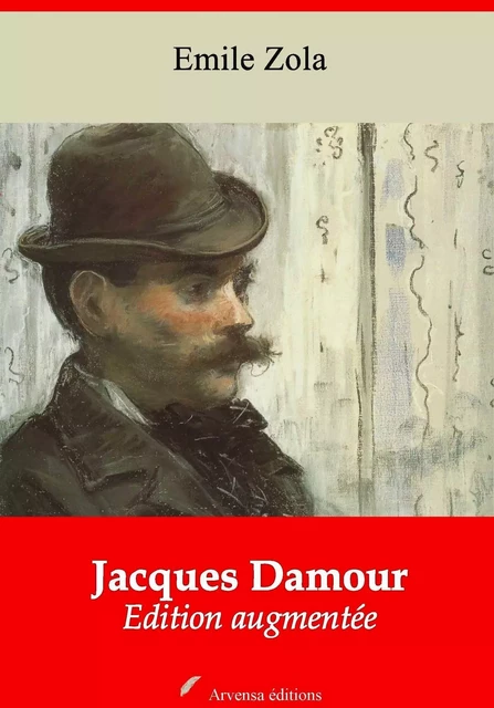 Jacques Damour – suivi d'annexes - Émile Zola - Arvensa Editions