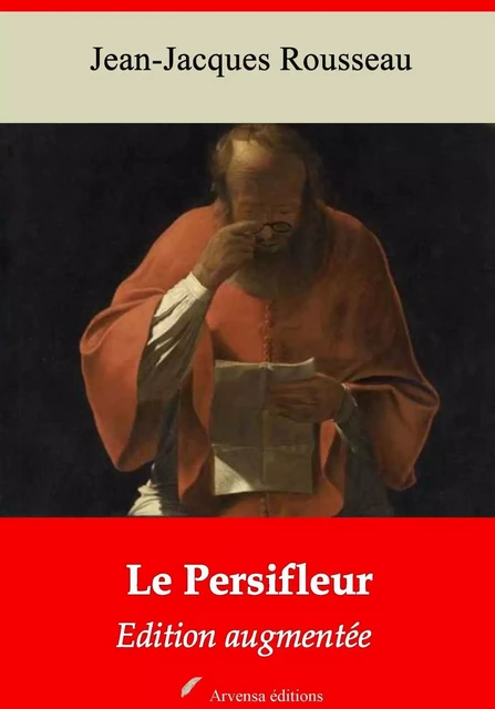 Le Persifleur – suivi d'annexes - Jean-Jacques Rousseau - Arvensa Editions