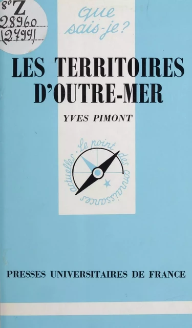 Les territoires d'Outre-Mer - Yves Pimont - (Presses universitaires de France) réédition numérique FeniXX