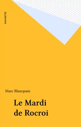 Le Mardi de Rocroi