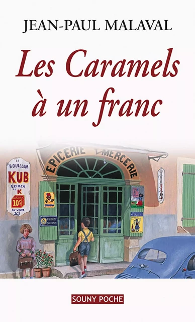 Les Caramels à un franc - Jean-Paul Malaval - Lucien Souny