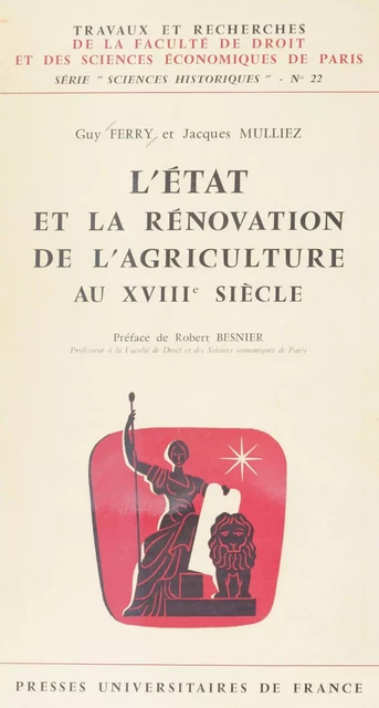 L'État et la rénovation de l'agriculture au XVIIIe siècle - Guy Ferry, Jacques Mulliez - Presses universitaires de France (réédition numérique FeniXX)