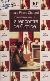 Contes à mi-voix (2) : La Rencontre de Clotilde