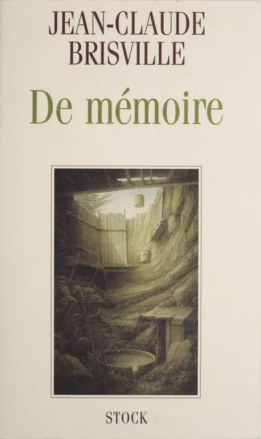 De mémoire - Jean-Claude Brisville - Stock (réédition numérique FeniXX)