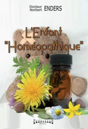 L’Enfant "homéopathique"