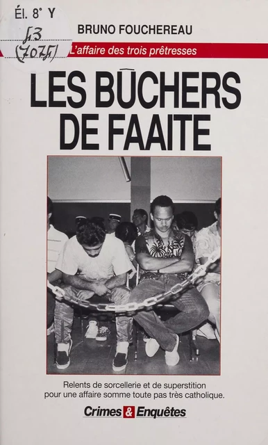 Les Bûchers de Faaite - Bruno Fouchereau - J'ai lu (réédition numérique FeniXX)