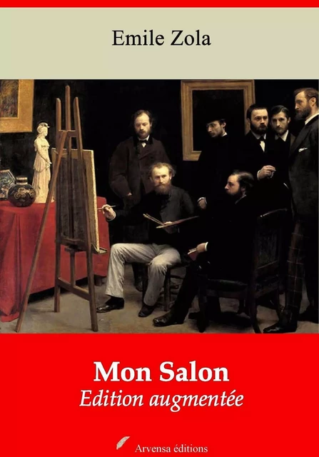 Mon Salon – suivi d'annexes - Émile Zola - Arvensa Editions