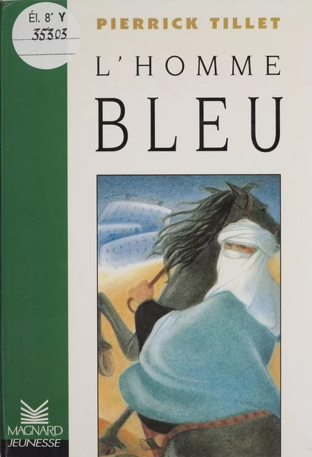 L'homme bleu - Pierrick Tillet - Magnard (réédition numérique FeniXX)